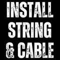 Install String & Cable
